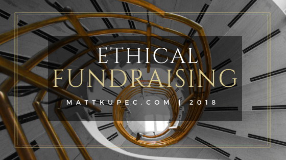 ethical fundraising_matt kupec